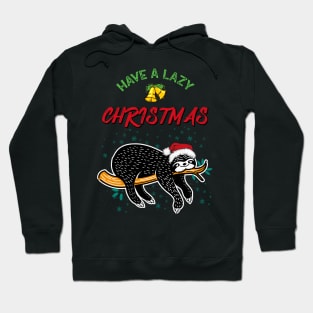 Have a Lazy Christmas Hoodie